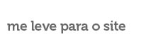 Me leve para o site