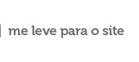 Me leve para o site