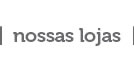 Nossas lojas
