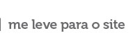 Me leve para o site