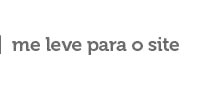 Me leve para o site