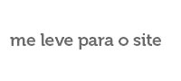 Me leve para o site