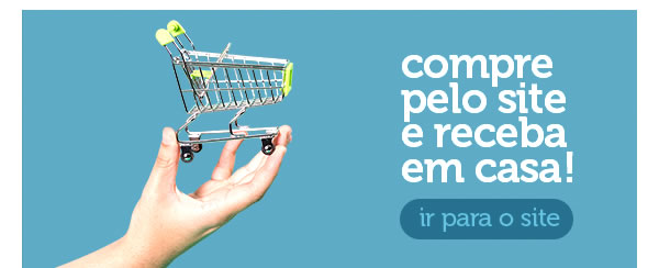 Compre pelo site e receba em casa