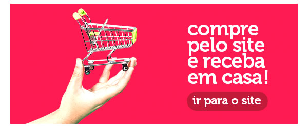 Compre pelo site e receba em casa