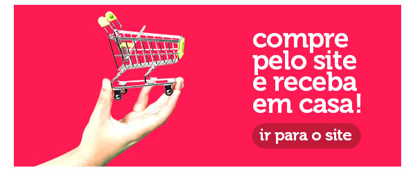 Compre pelo site e receba em casa