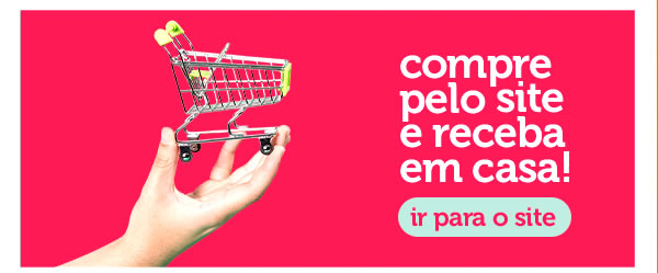 Compre pelo site e receba em casa