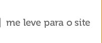 Me leve para o site