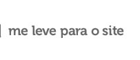 Me leve para o site
