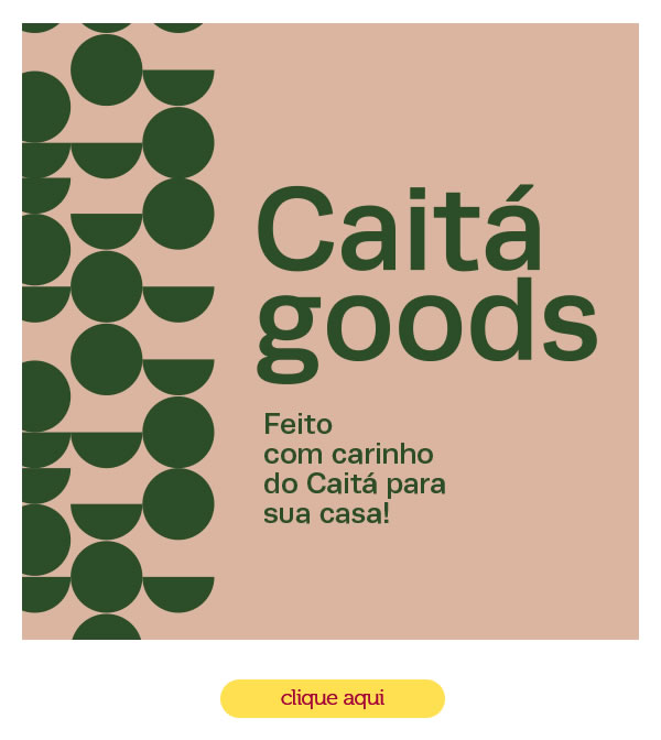 Caitá Goods