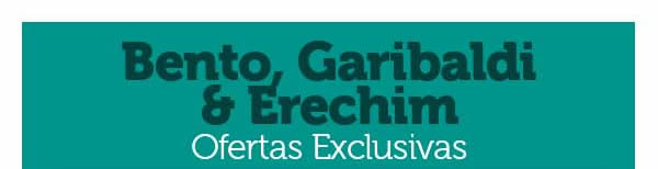 Bento Garibaldi e Erechim