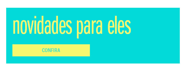 Novidades para eles
