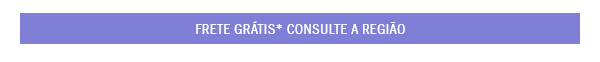 Toda loja em 10x + Frete Grátis , Consulte sua regiãos + Primeira troca grátis