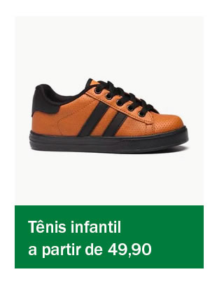 Tênis infantil a partir de 49,90