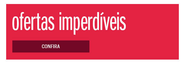 Ofertas imperdíveis