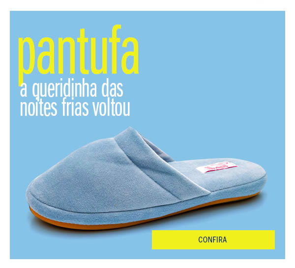 Pantufa - a queridinha das noites frias voltou 