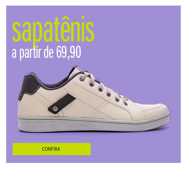 Sapatênis a partir de R$69,90