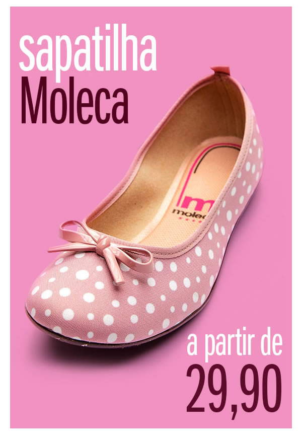 Sapatilhas moleca a partir 29,90
