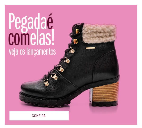 Pegada é com elas! Veja os lançamentos