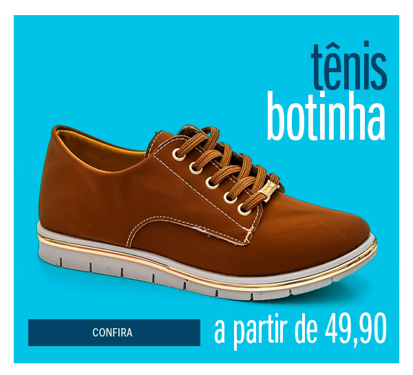 Tênis botinha a partir de 59,90 