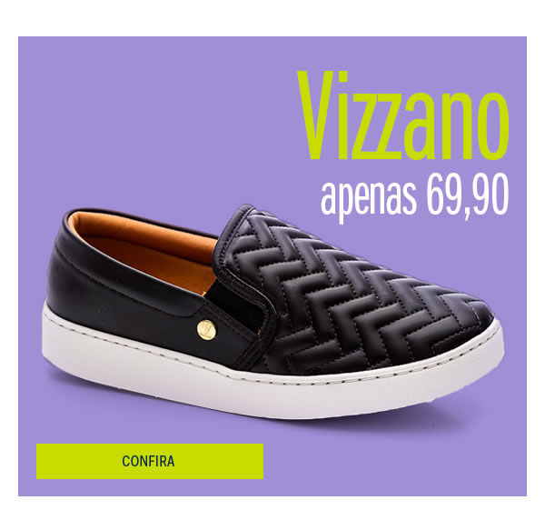 Tênis vizzano apenas 69,90 - várias cores
