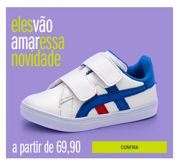 Eles vão amar essa novidade -  a partir de 69,90
