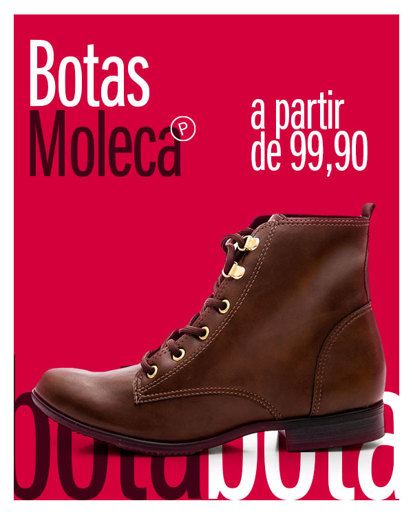 Botas moleca a partir de 99,90
