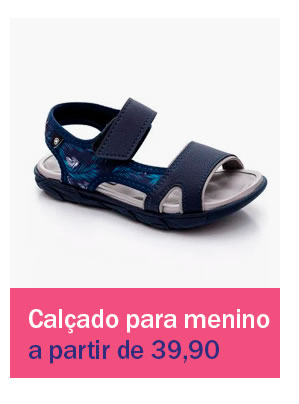 Calçado para menino a partir de 39,90