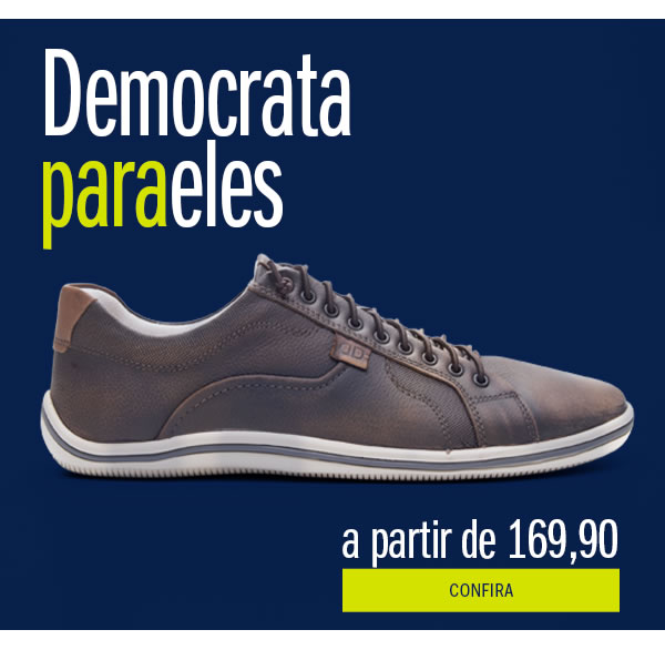 Democrata para eles - a partir de 169,90