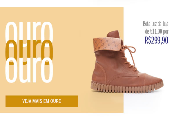 Veja mais em ouro