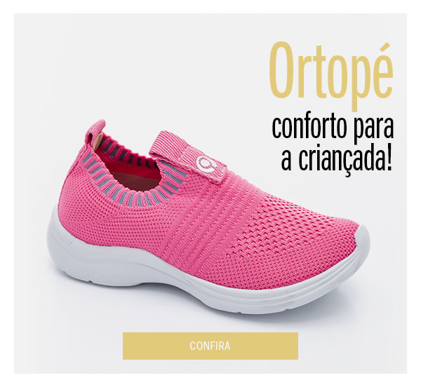 Conforto é com ortopé