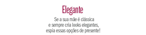 Elegante