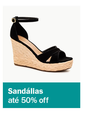 Sandálias até 50% off