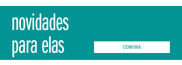 Novidades para elas