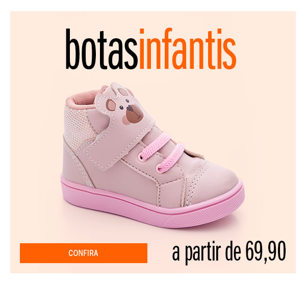 Botas infantis a partir de 69,90