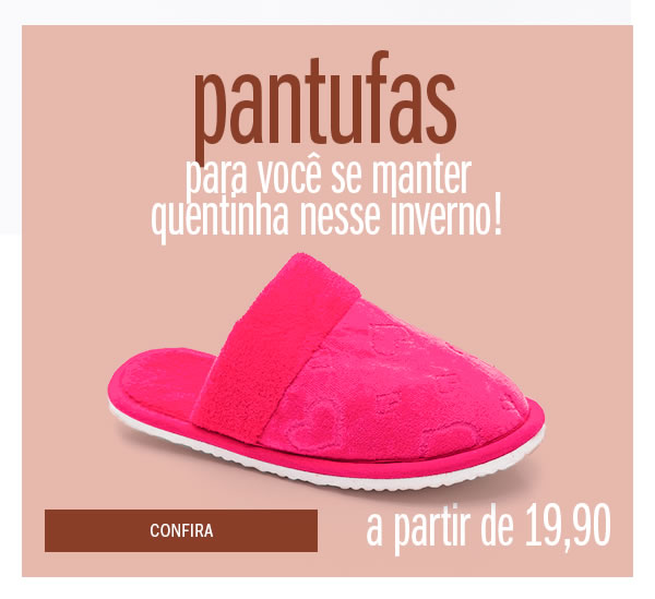 Pantufas a partir de 19,90
