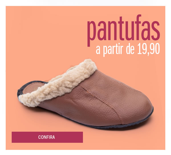 Pantufas a partir de 19,90