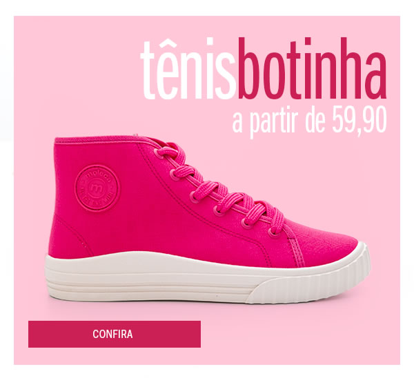 Tênis botinha a partir de 59,90 