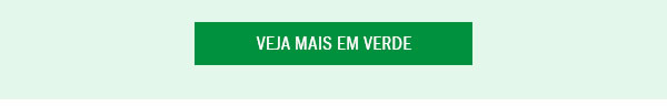 Veja mais em verde