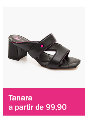 Tanara a partir de 99,90