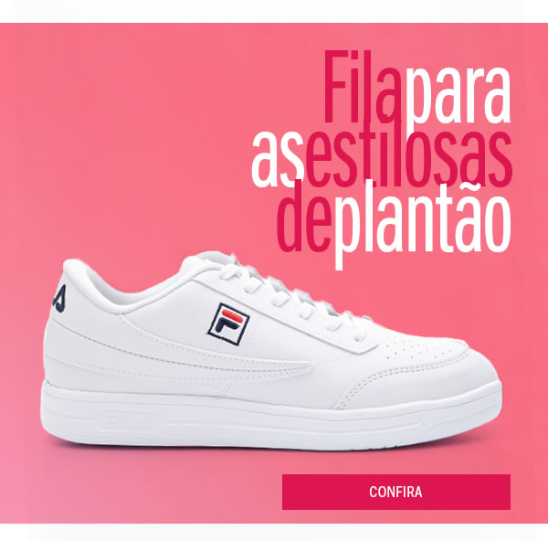 Fila - lançamentos com estilo