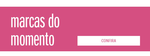 Marcas do momento