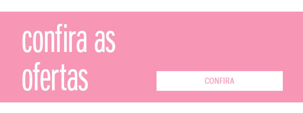 Confira as ofertas