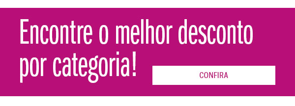 Encontre o melhor desconto por categoria!
