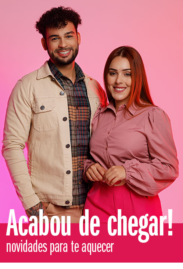 Acabou de chegar! Novidades para te aquecer
