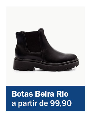 Botas Beira rio a partir de 99,90