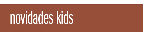 Novidades Kids