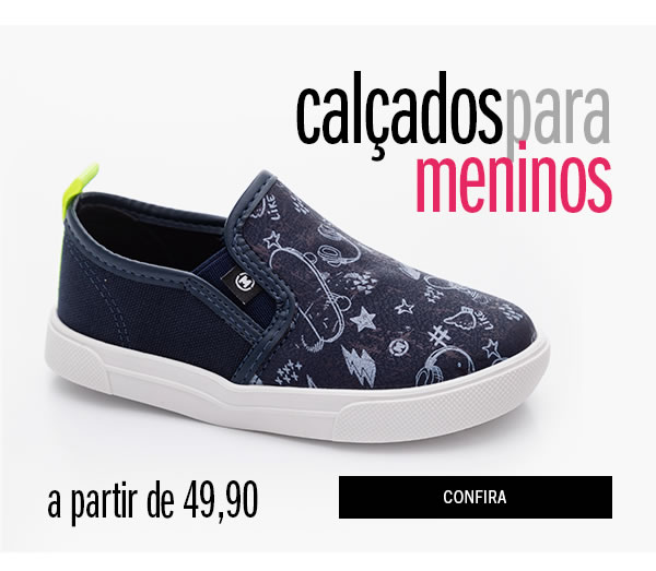 Calçados para meninos a partir de 49,90