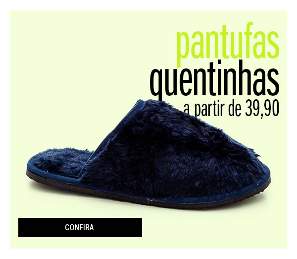 Pantufas a partir de 39,90