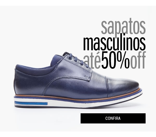 Sapato masculino até 50% OFF