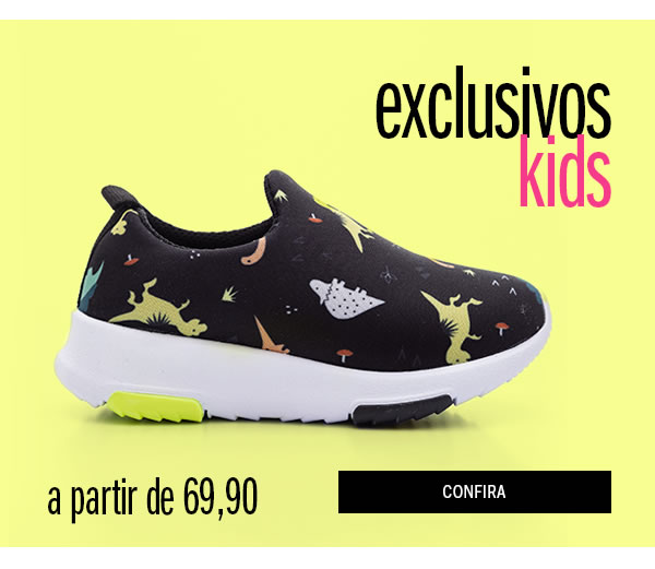 Exclusividade para a criançada a partir de 69,90